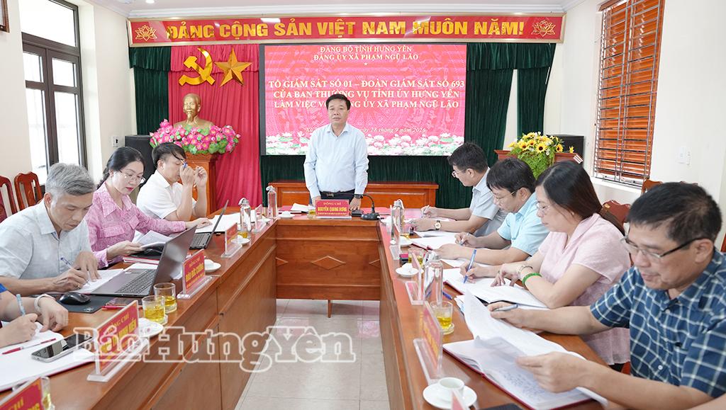 Tổ giám sát số 01- Đoàn giám sát số 693 của Ban Thường vụ Tỉnh ủy làm việc với Đảng ủy xã Phạm Ngũ Lão