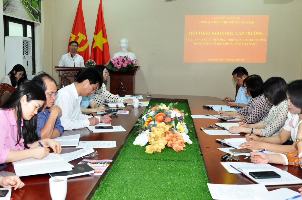 Trường Chính trị Nguyễn Văn Linh: Hội thảo khoa học cấp trường “Lý luận và thực tiễn phát triển kinh tế thị trường định hướng xã hội chủ nghĩa ở Việt Nam”