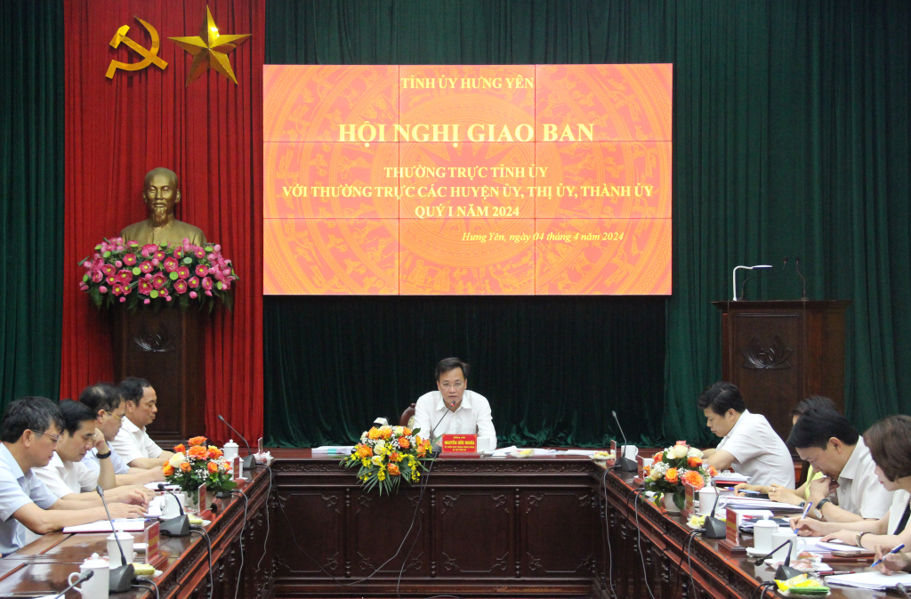 Hội nghị giao ban Thường trực Tỉnh ủy với Thường trực các huyện ủy, thị ủy, thành ủy quý I năm 2024