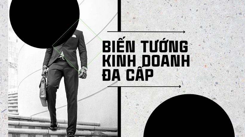 Nhận diện và phòng tránh các biểu hiện biến tướng của kinh doanh đa cấp