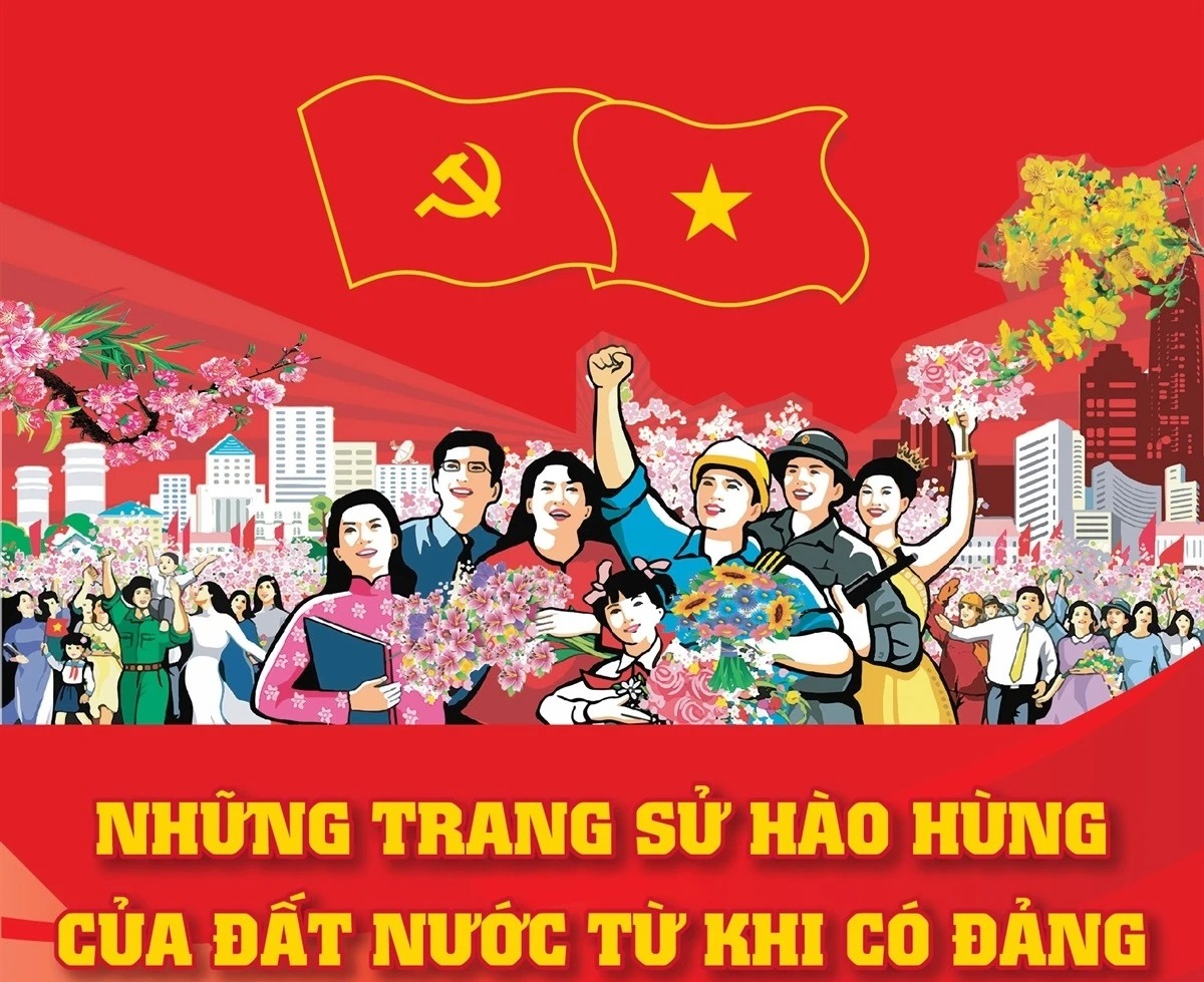 Những trang sử hào hùng của đất nước từ khi có Đảng