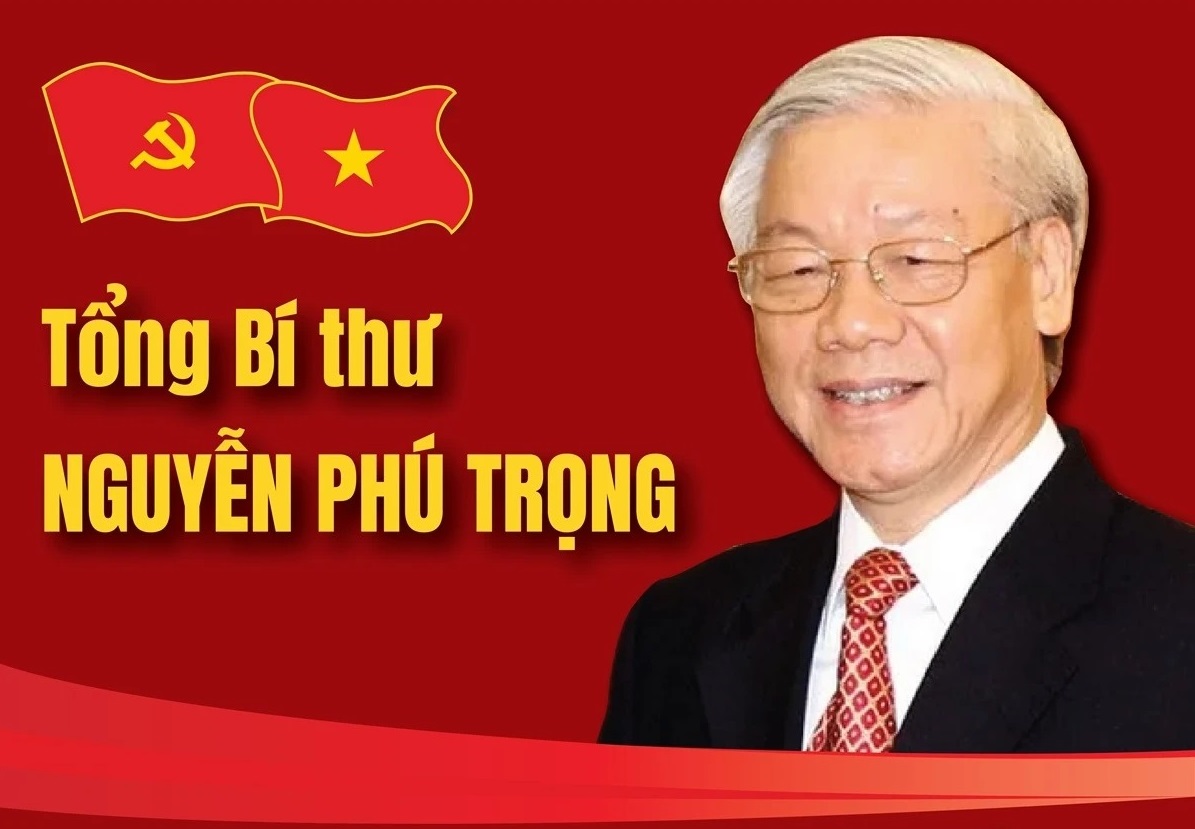 Tổng Bí thư Nguyễn Phú Trọng - Nhà lãnh đạo xuất sắc, có uy tín lớn