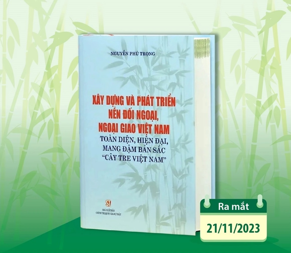 Ra mắt cuốn sách về ngoại giao Việt Nam của Tổng Bí thư